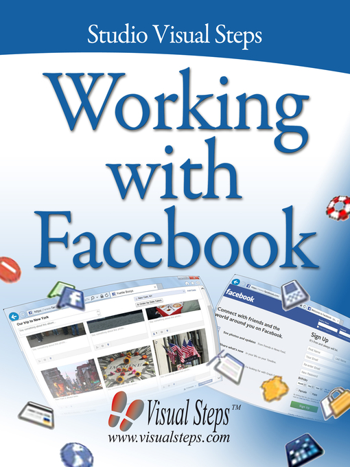 Title details for Working with Facebook by Studio Visual Steps - Available